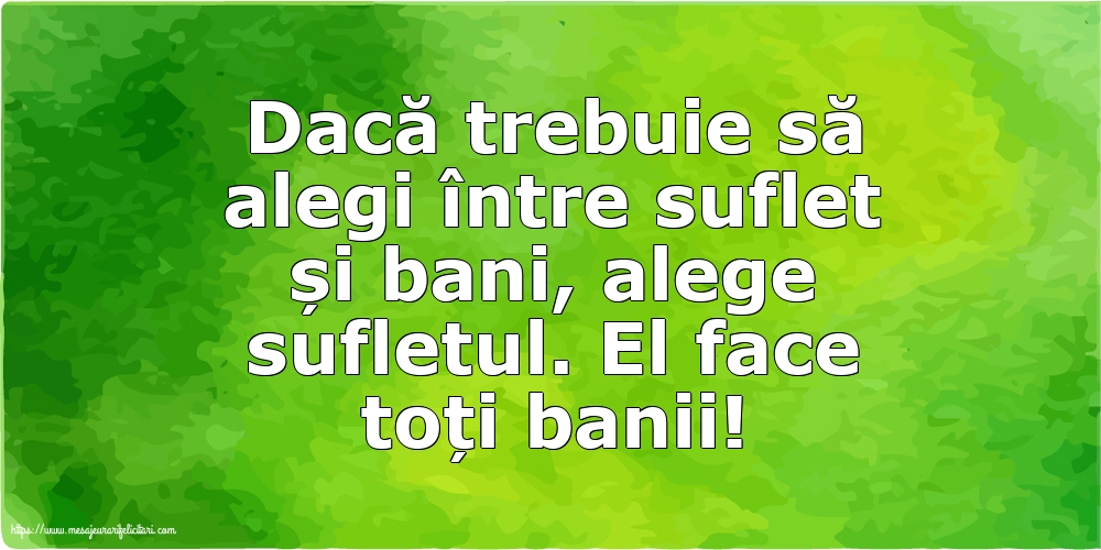 Familie Dacă trebuie să alegi între suflet și bani