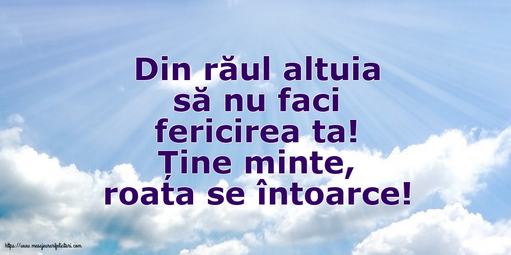 Familie Din răul altuia să nu faci fericirea ta!
