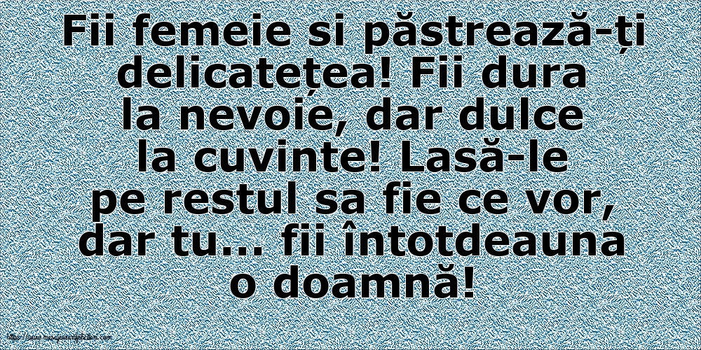 Familie Fii femeie si păstrează-ți delicatețea