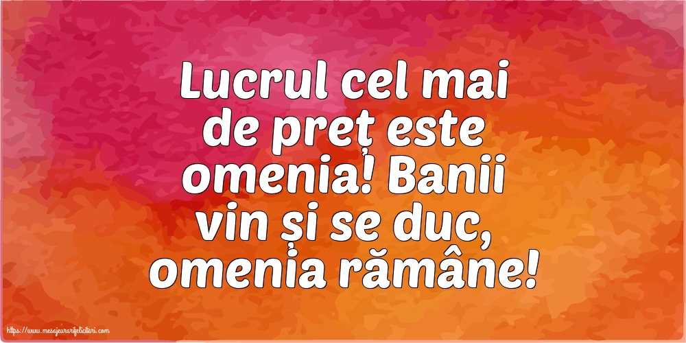 Familie Lucrul cel mai de preț este omenia
