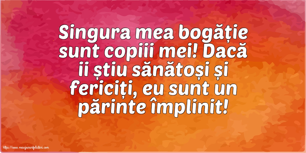 Familie Singura mea bogăție sunt copiii mei