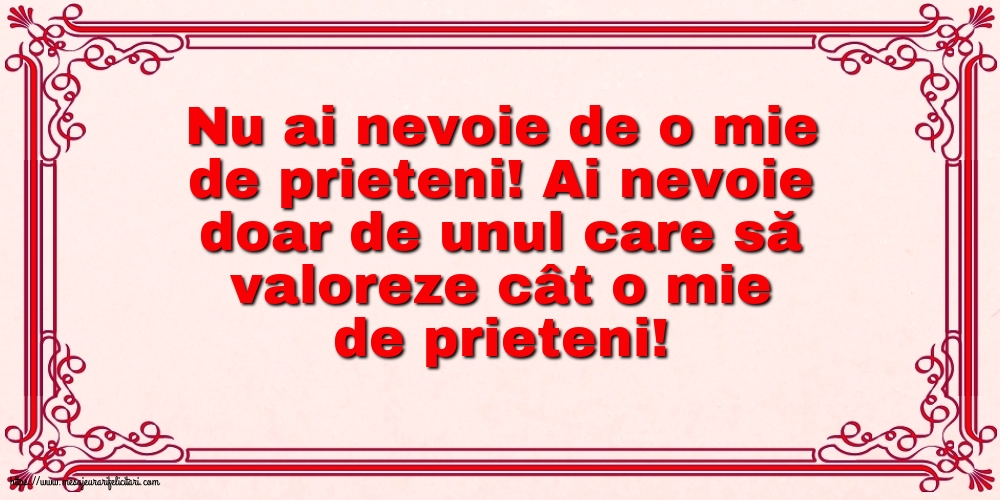 Familie Nu ai nevoie de o mie de prieteni!