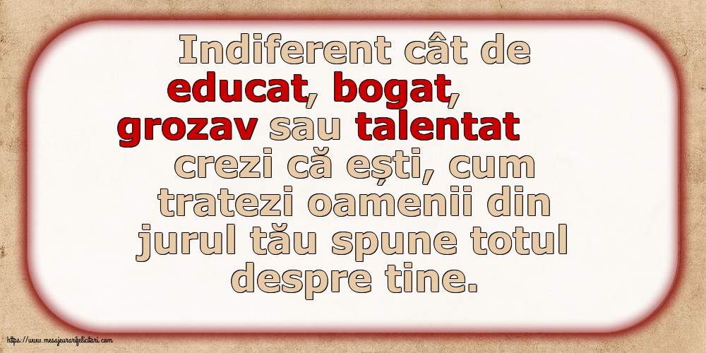 Familie Cum tratezi oamenii din jurul tău spune totul despre tine!