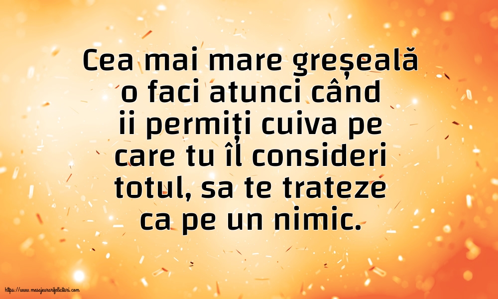 Imagini despre Familie - Cea mai mare greșeală - mesajeurarifelicitari.com