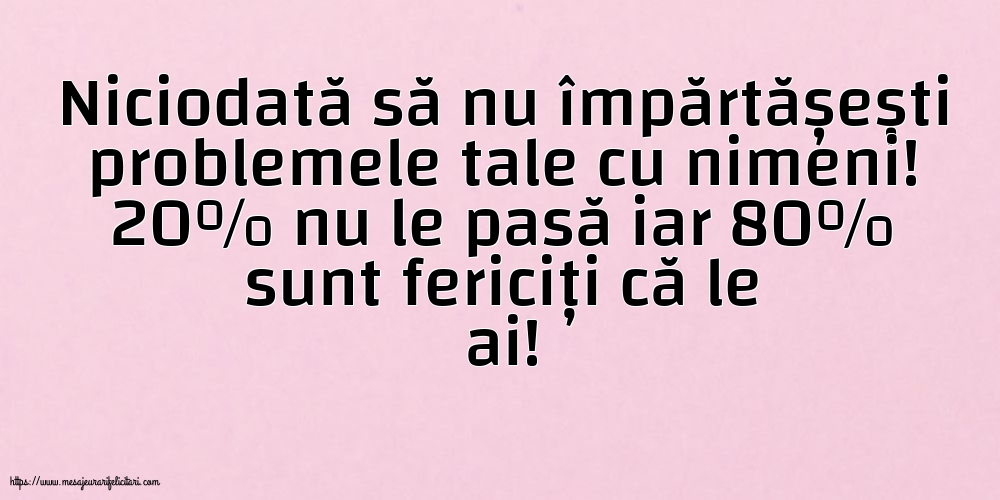 Familie Niciodată să nu împărtășești problemele tale cu nimeni!