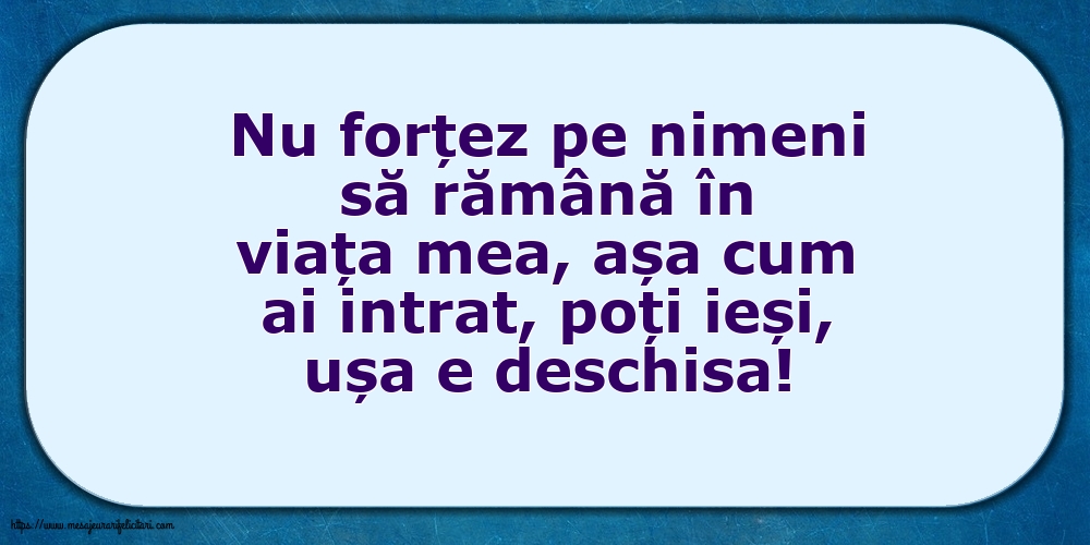 Familie Nu forțez pe nimeni să rămână