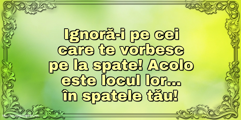 Familie Ignoră-i pe cei care te vorbesc pe la spate!