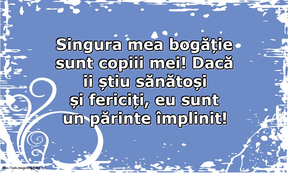 Familie Singura mea bogăție sunt copiii mei