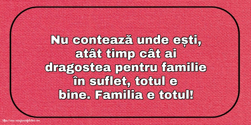 Familie Familia e totul!