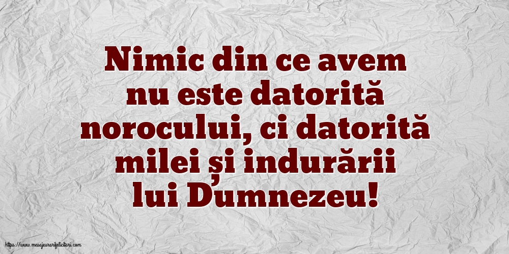Familie Nimic din ce avem nu este datorită norocului