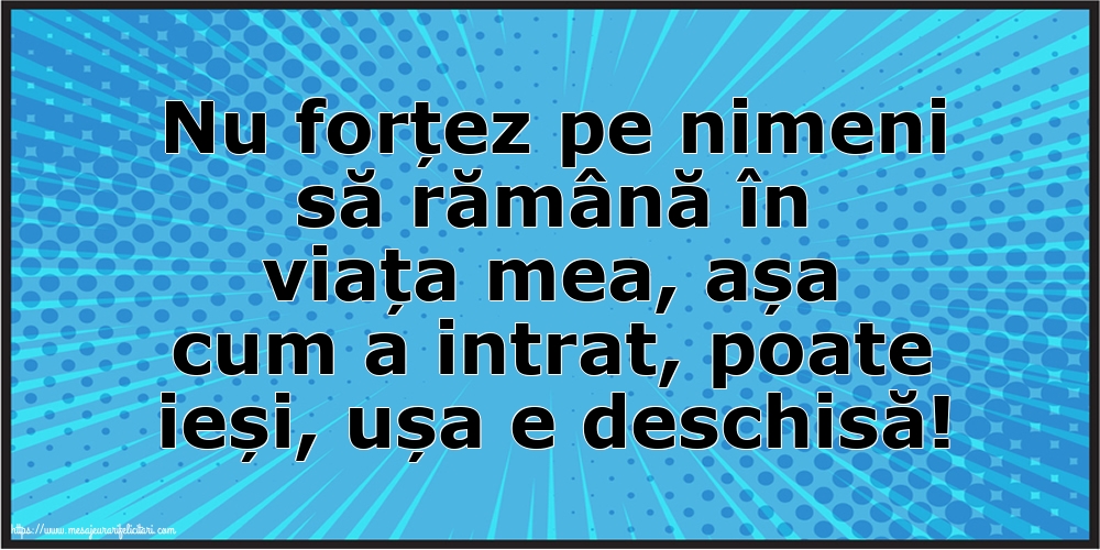 Familie Nu forțez pe nimeni să rămână în viața mea