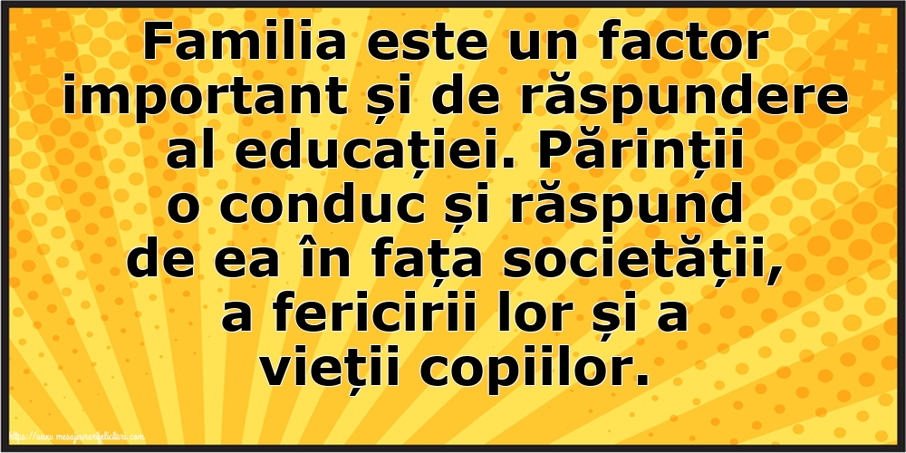 Familie Familia este un factor important și de răspundere al educației