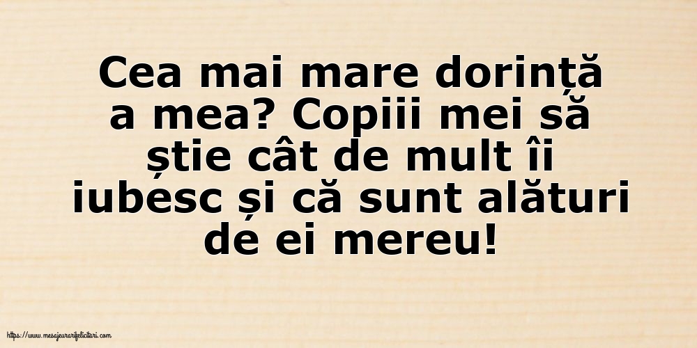 Familie Cea mai mare dorință a mea