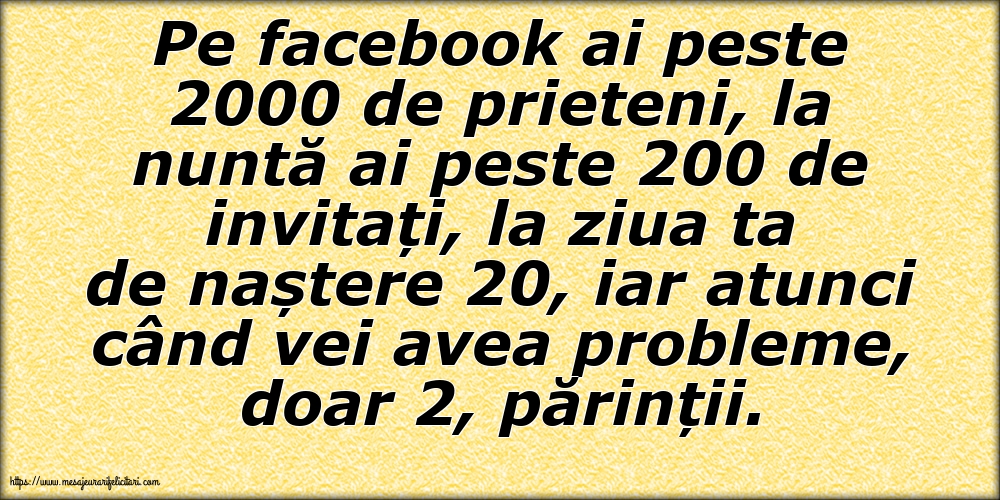 Familie Pe facebook ai peste 2000 de prieteni, la nuntă ai peste 200 de invitați...