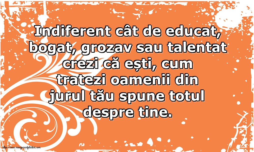 Familie Cum tratezi oamenii din jurul tău spune totul despre tine!