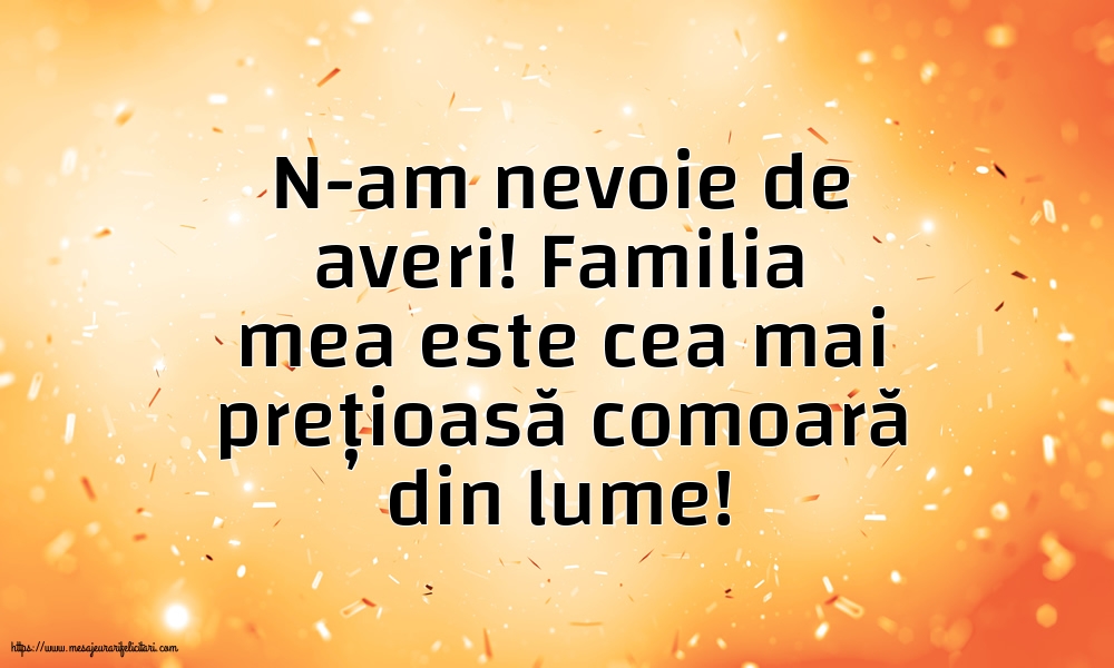 Familie N-am nevoie de averi