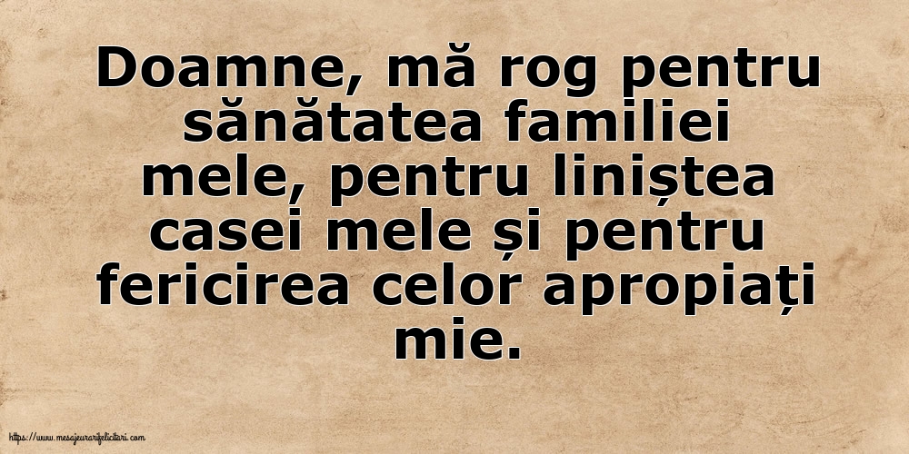 Imagini despre Familie - Rugă pentru familie - mesajeurarifelicitari.com