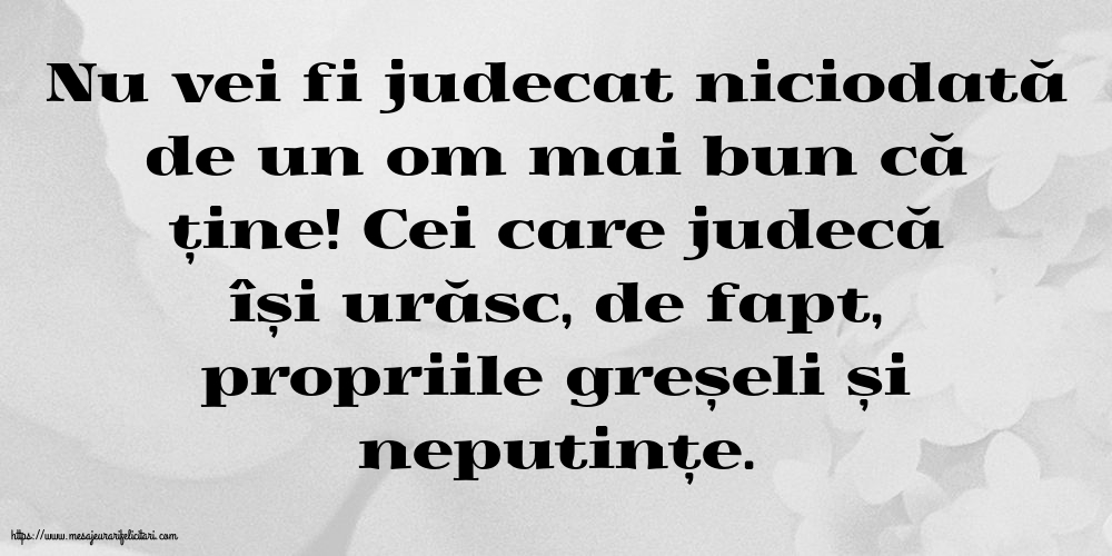 Familie Nu vei fi judecat niciodată de un om mai bun