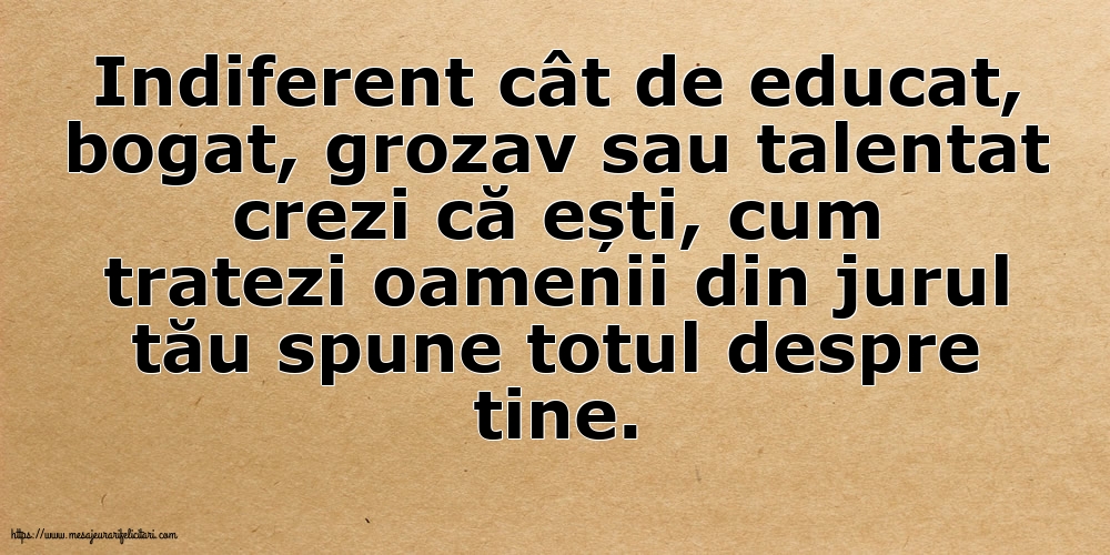 Familie Cum tratezi oamenii din jurul tău spune totul despre tine!