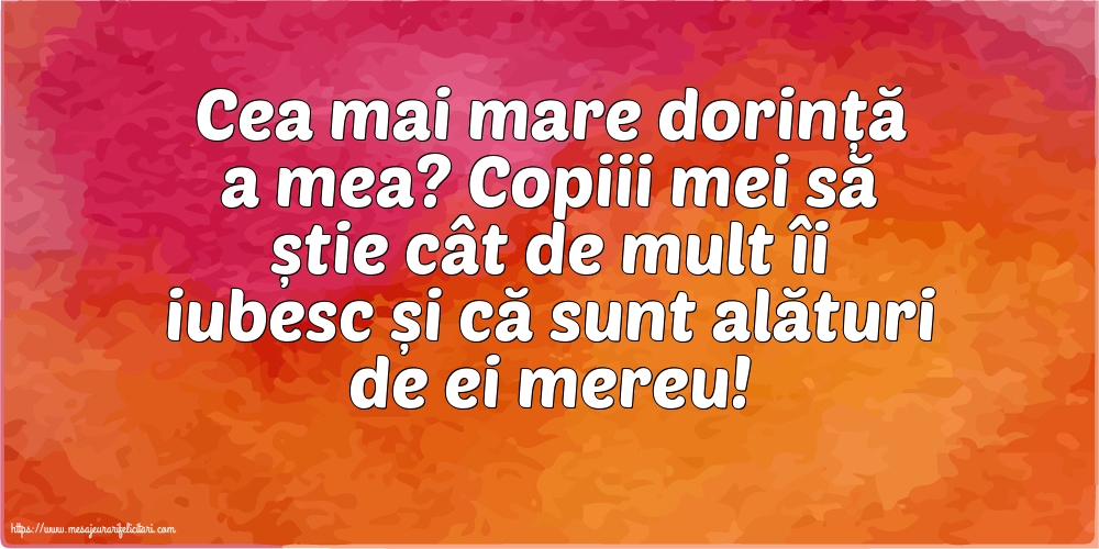 Familie Cea mai mare dorință a mea