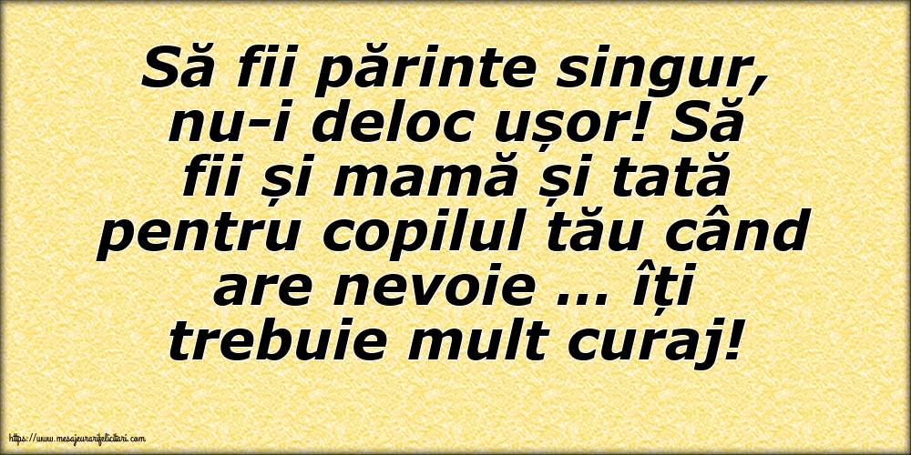 Familie Să fii părinte singur, nu-i deloc ușor!