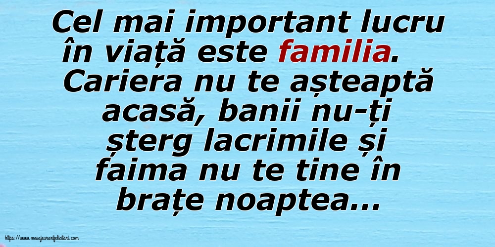 Familie Cel mal important lucru în viață este familia