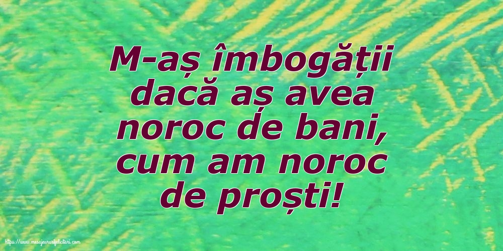 Familie M-aș îmbogății dacă