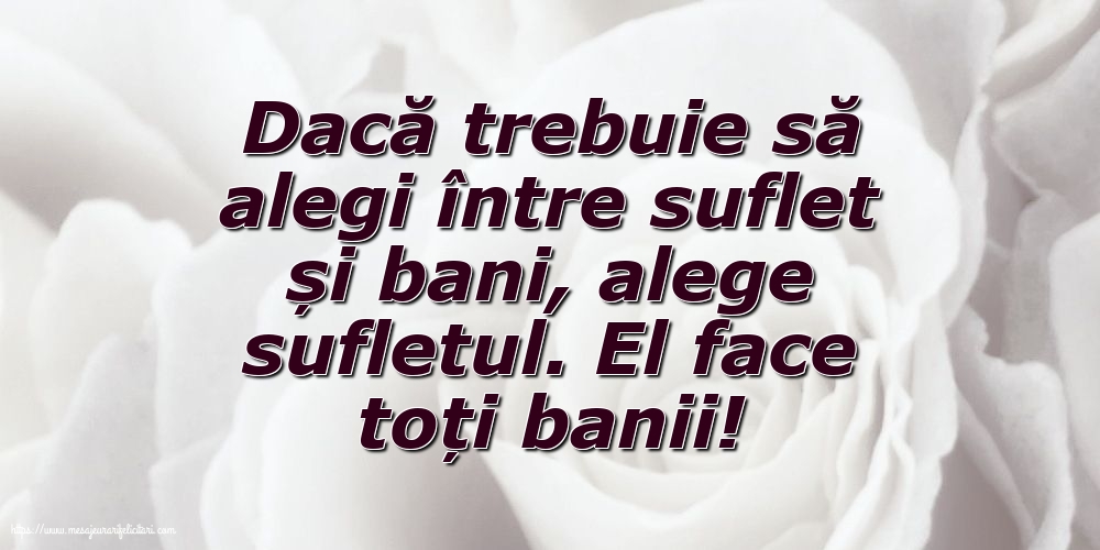 Familie Dacă trebuie să alegi între suflet și bani
