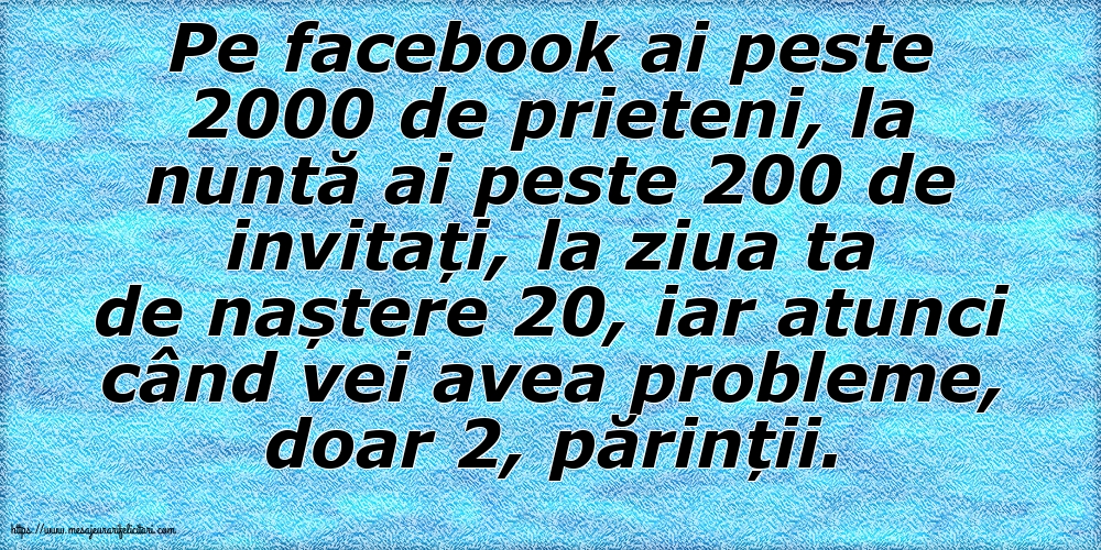 Familie Pe facebook ai peste 2000 de prieteni, la nuntă ai peste 200 de invitați...