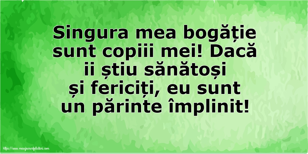 Familie Singura mea bogăție sunt copiii mei