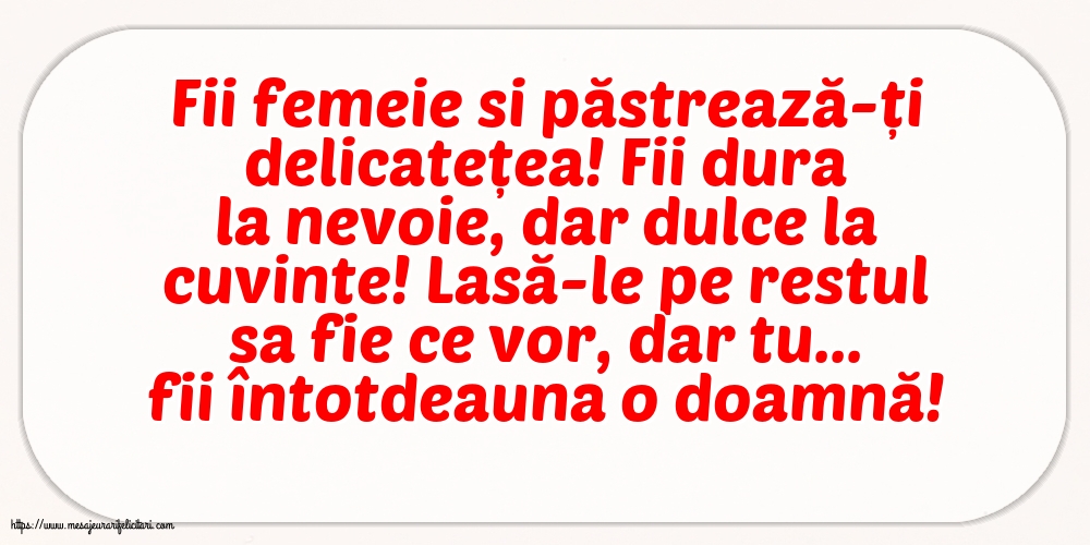 Familie Fii femeie si păstrează-ți delicatețea