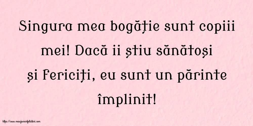 Familie Singura mea bogăție sunt copiii mei
