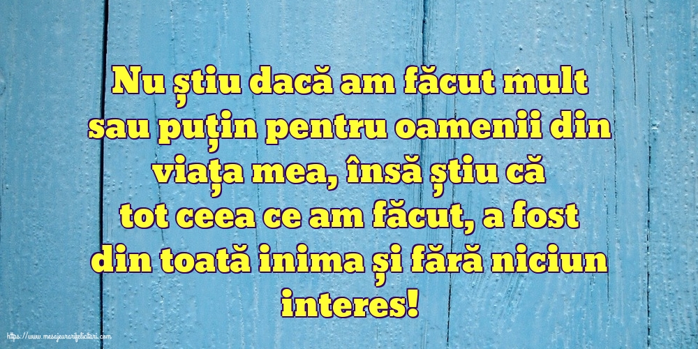 Familie Nu știu dacă am făcut mult sau puțin pentru oamenii