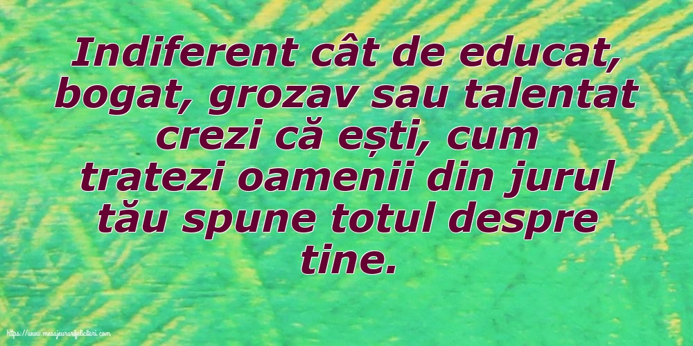 Familie Cum tratezi oamenii din jurul tău spune totul despre tine!