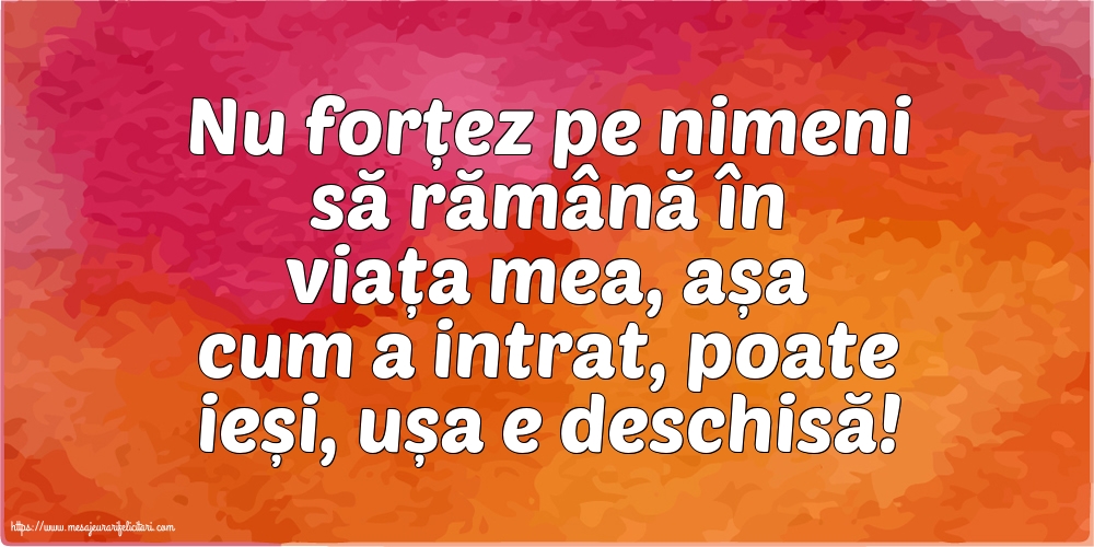 Familie Nu forțez pe nimeni să rămână în viața mea