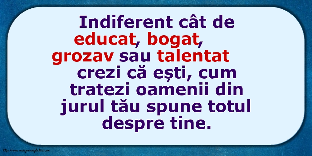 Familie Cum tratezi oamenii din jurul tău spune totul despre tine!
