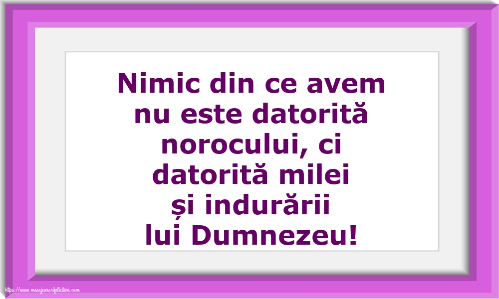 Familie Nimic din ce avem nu este datorită norocului