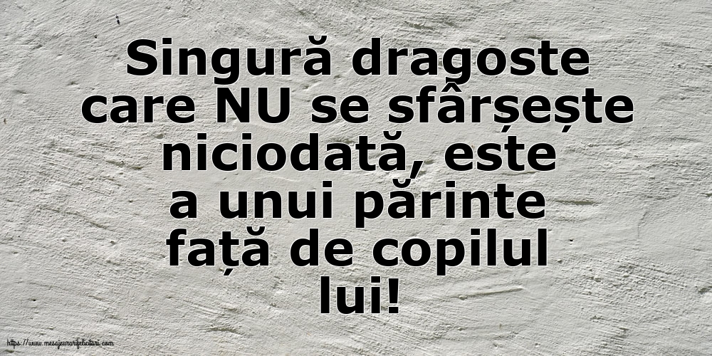 Singură dragoste care NU se sfârșește niciodată