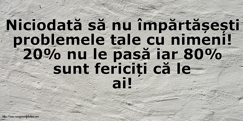 Familie Niciodată să nu împărtășești problemele tale cu nimeni!
