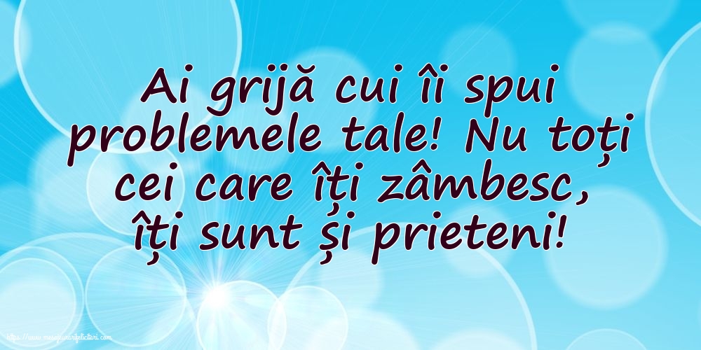 Familie Ai grijă cui îi spui problemele