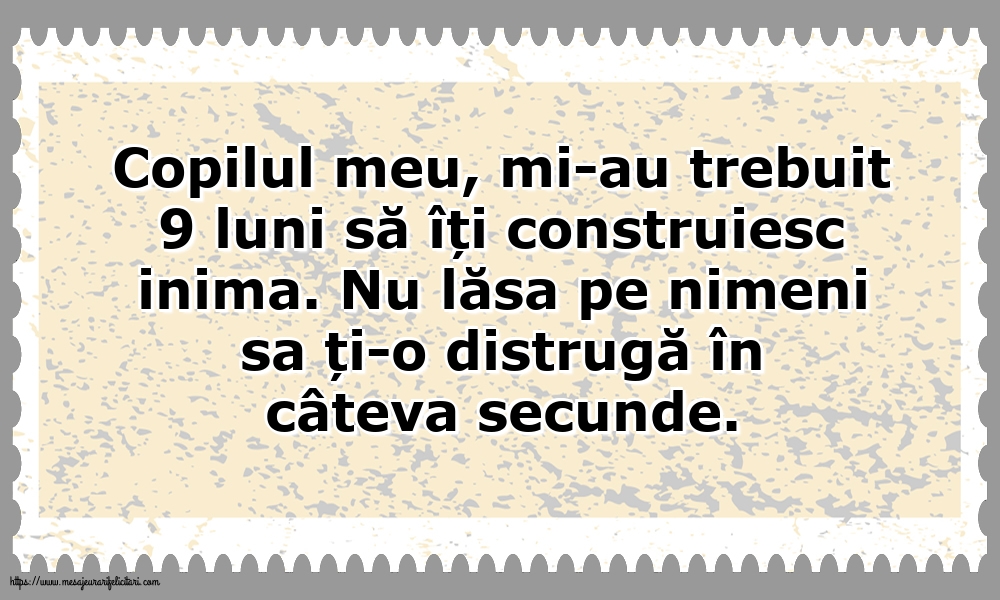 Familie Copilul meu, mi-au trebuit 9 luni să îți construiesc inima.