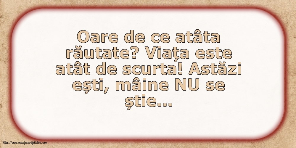 Familie Oare de ce atâta răutate?