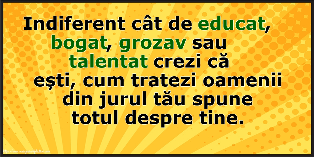 Familie Cum tratezi oamenii din jurul tău spune totul despre tine!