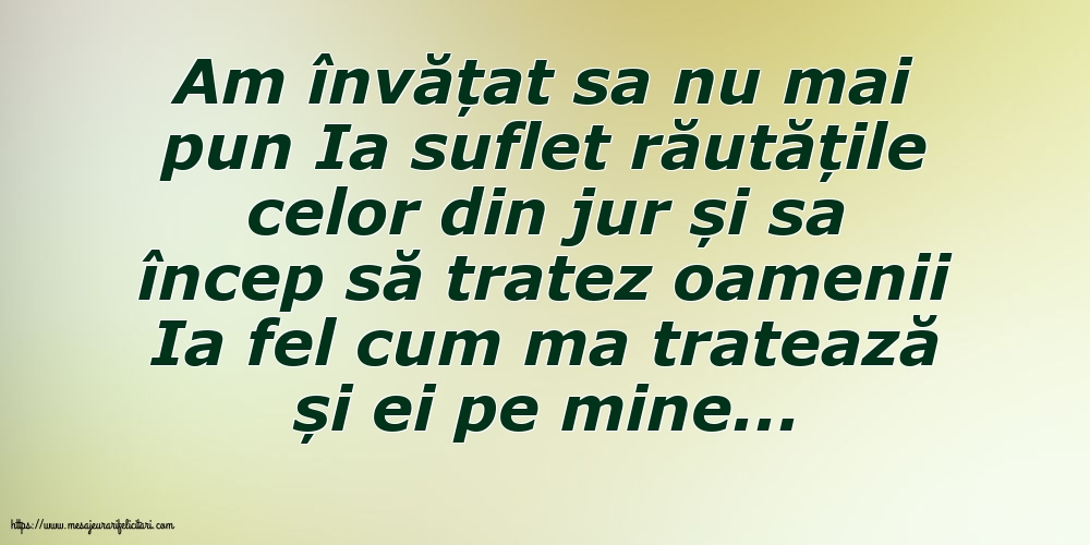 Familie Am învățat sa nu mai pun Ia suflet răutățile