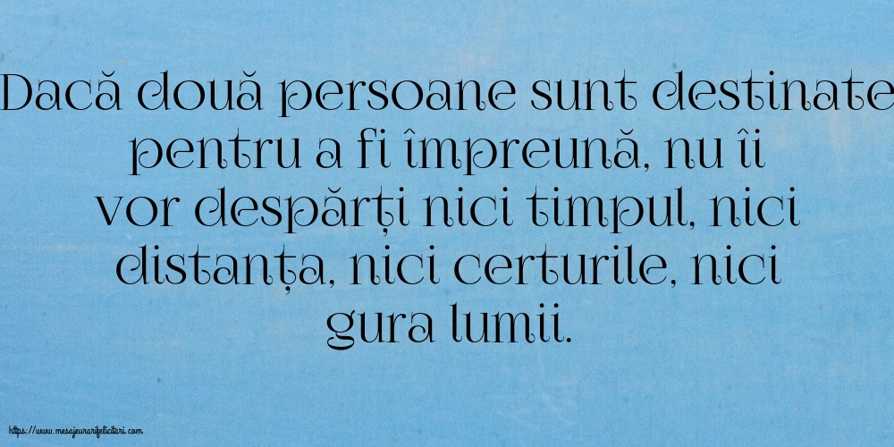 Familie Dacă două persoane sunt destinate pentru a fi împreună