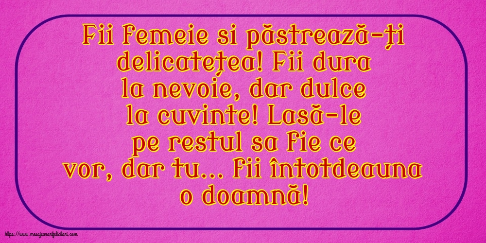 Familie Fii femeie si păstrează-ți delicatețea