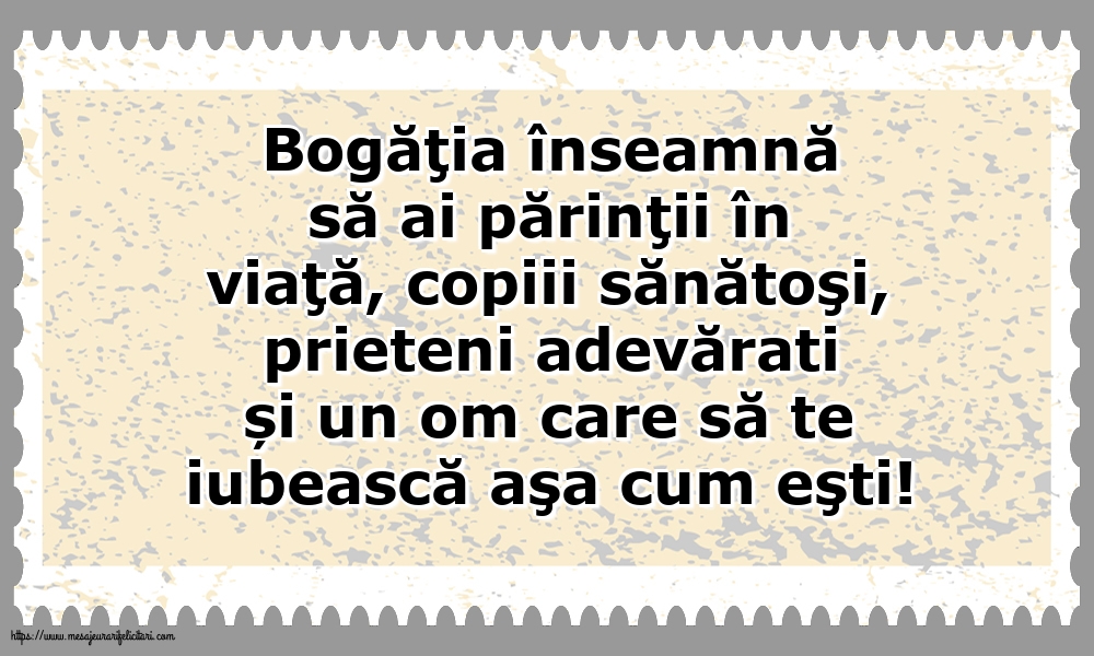 Familie Bogăţia înseamnă să