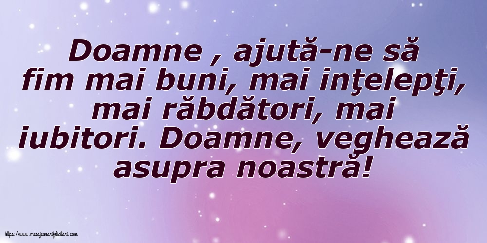 Familie Doamne , ajută-ne să fim mai buni