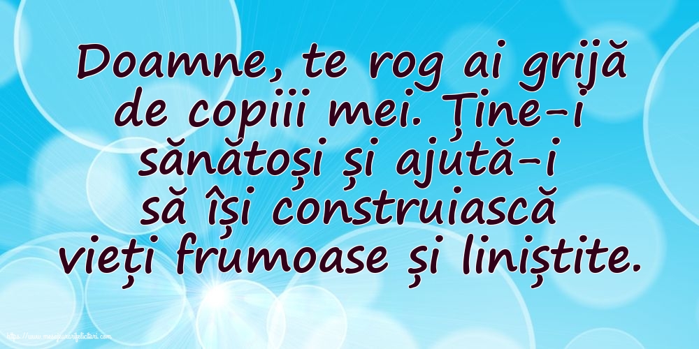 Familie Doamne, te rog ai grijă de copiii mei.