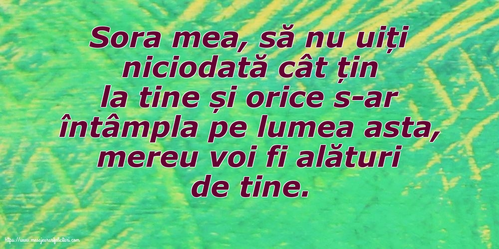 Familie Sora mea, să nu uiți niciodată...